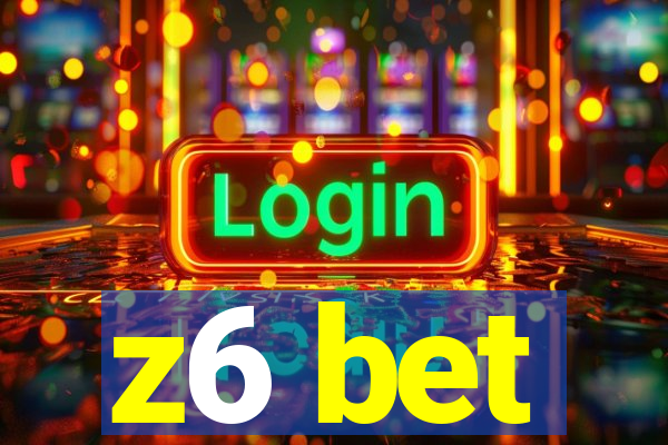 z6 bet