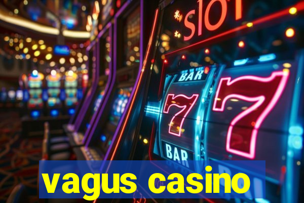 vagus casino