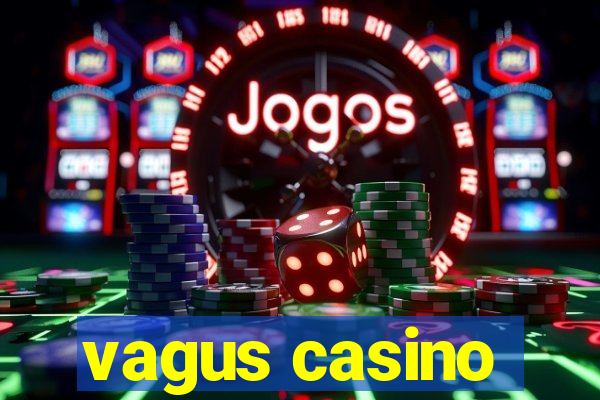 vagus casino