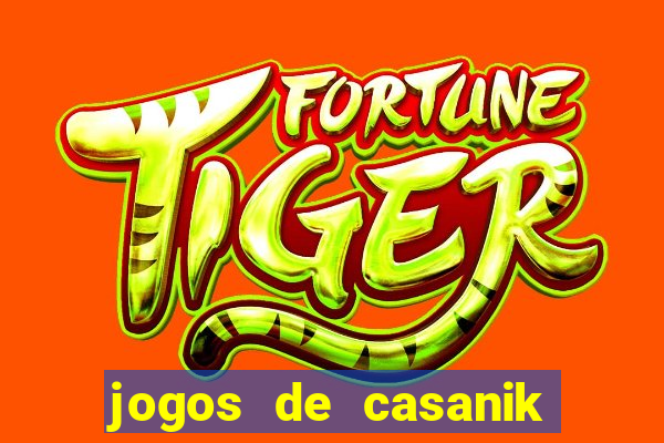 jogos de casanik online gratis