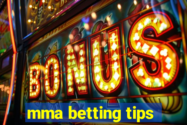 mma betting tips