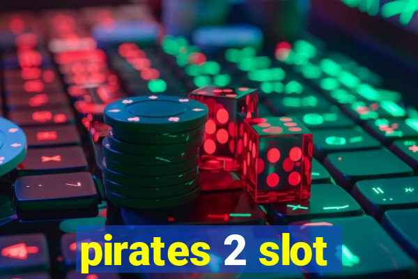 pirates 2 slot