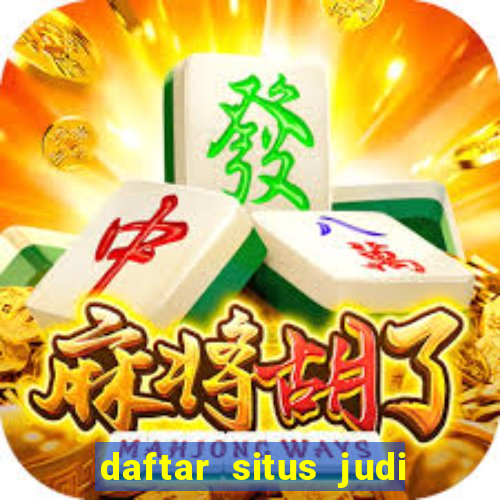 daftar situs judi slot online terpercaya 2022