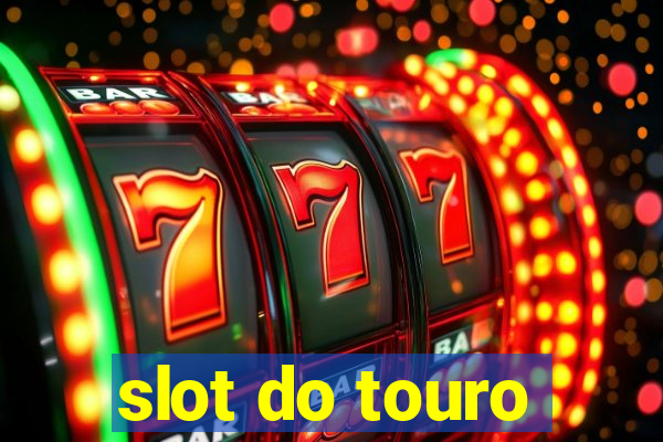 slot do touro