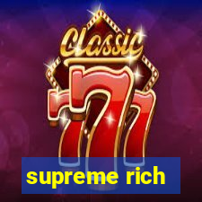 supreme rich