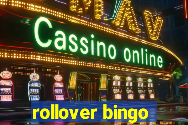 rollover bingo