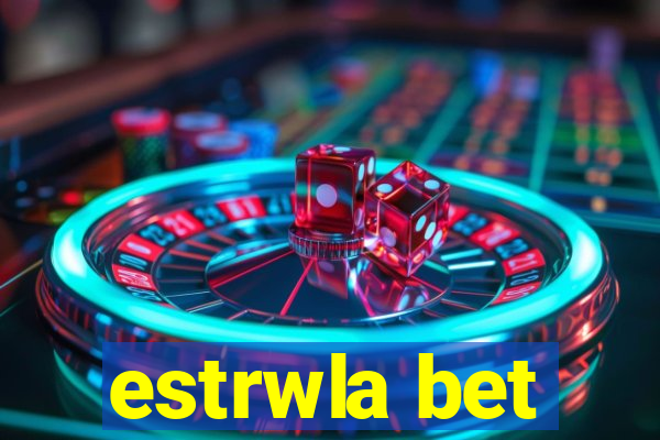 estrwla bet