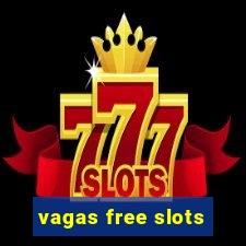 vagas free slots