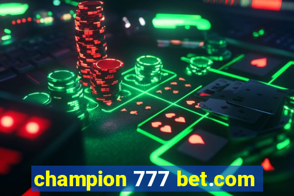 champion 777 bet.com