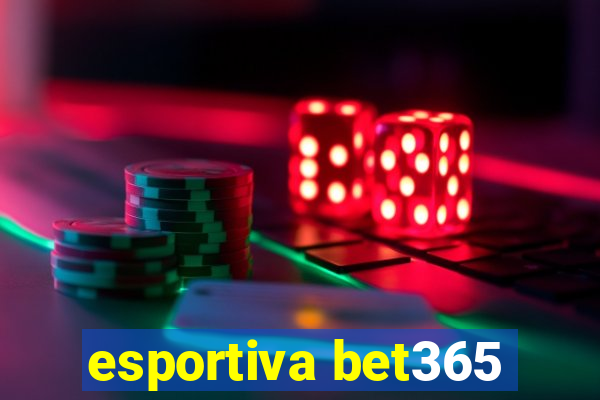 esportiva bet365