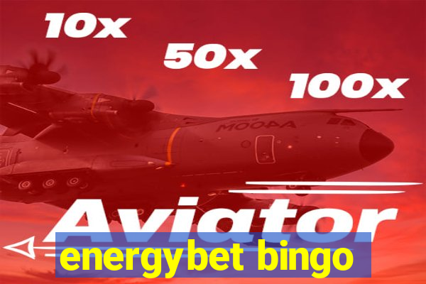 energybet bingo