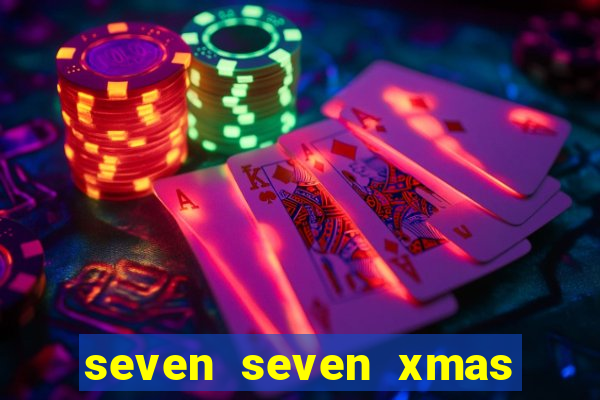 seven seven xmas slot free play