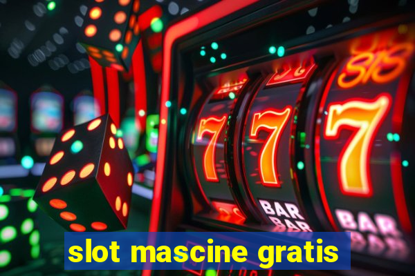 slot mascine gratis