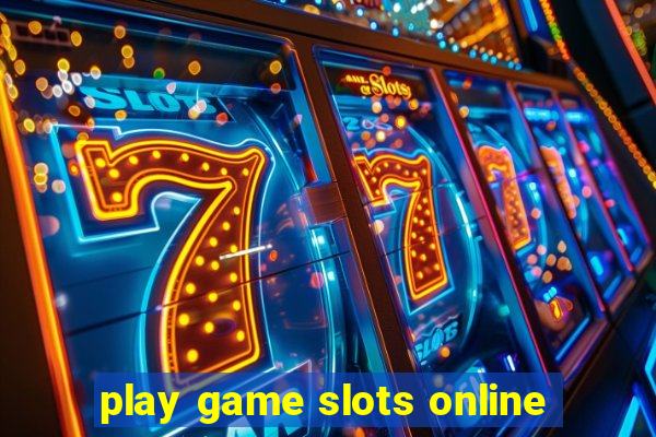 play game slots online