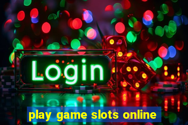 play game slots online