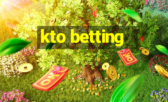 kto betting