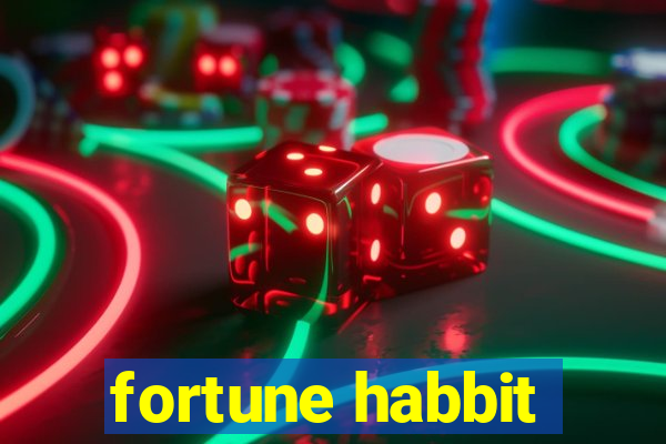 fortune habbit