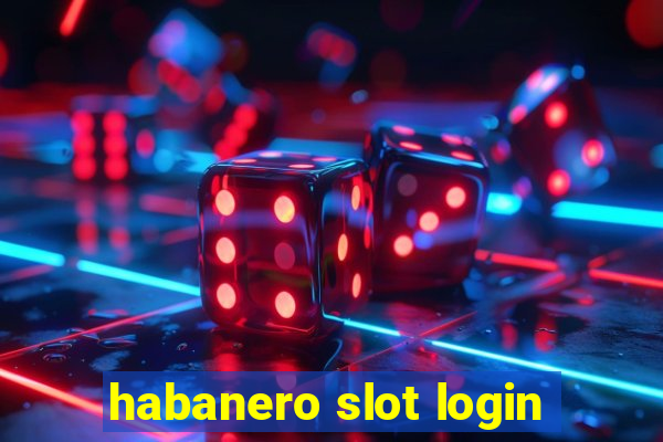 habanero slot login