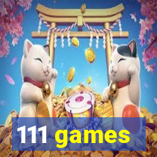 111 games