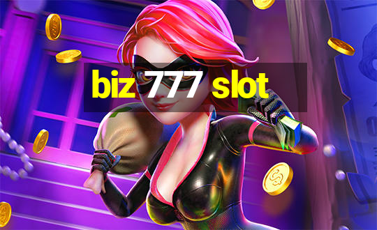 biz 777 slot