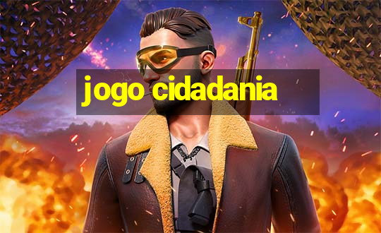 jogo cidadania