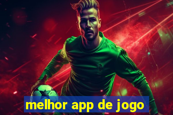 melhor app de jogo