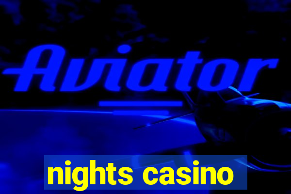 nights casino