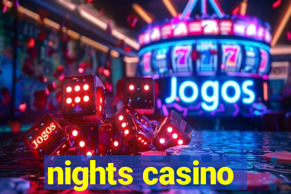 nights casino