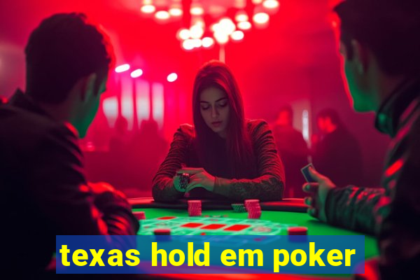 texas hold em poker