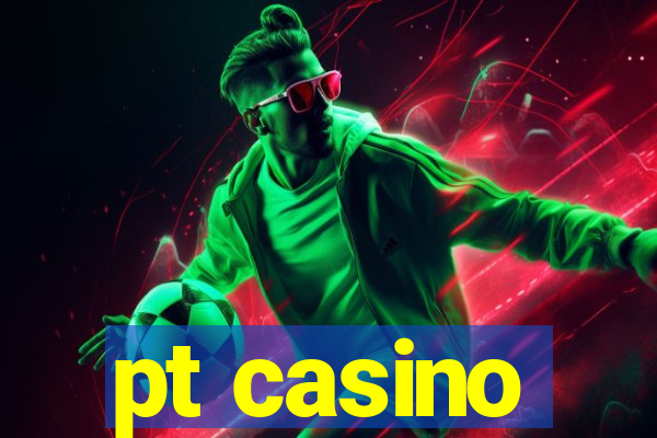 pt casino