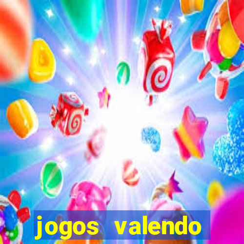 jogos valendo dinheiro online