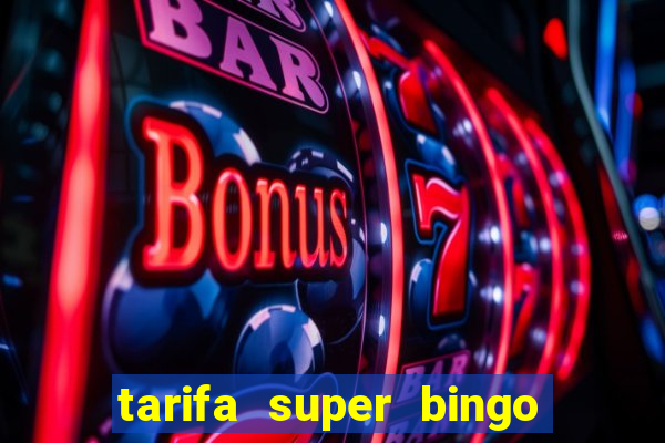 tarifa super bingo msc 2024