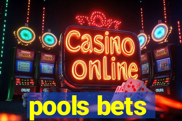 pools bets