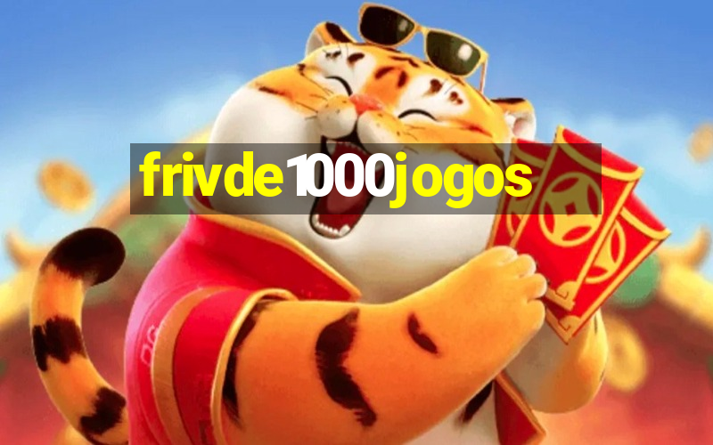 frivde1000jogos