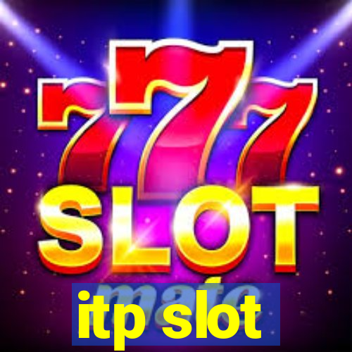 itp slot