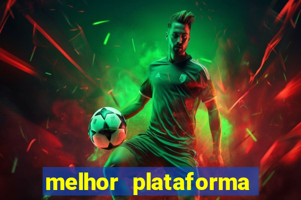 melhor plataforma de casino online