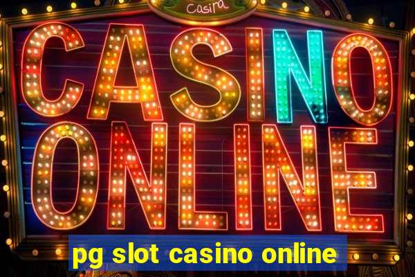 pg slot casino online