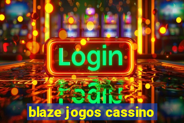 blaze jogos cassino