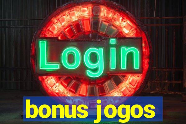 bonus jogos