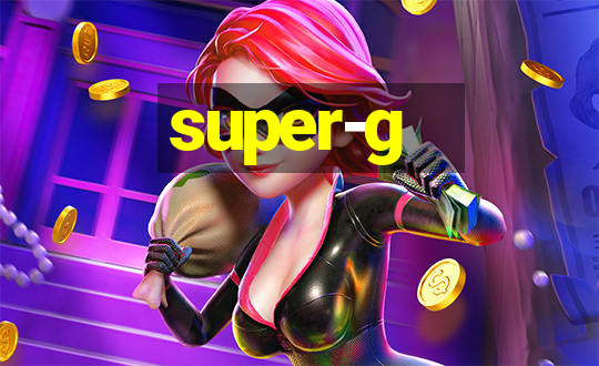 super-g