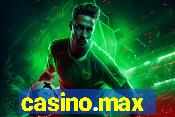 casino.max