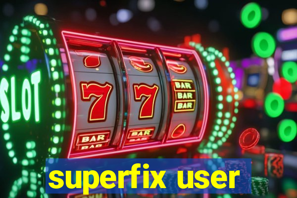 superfix user