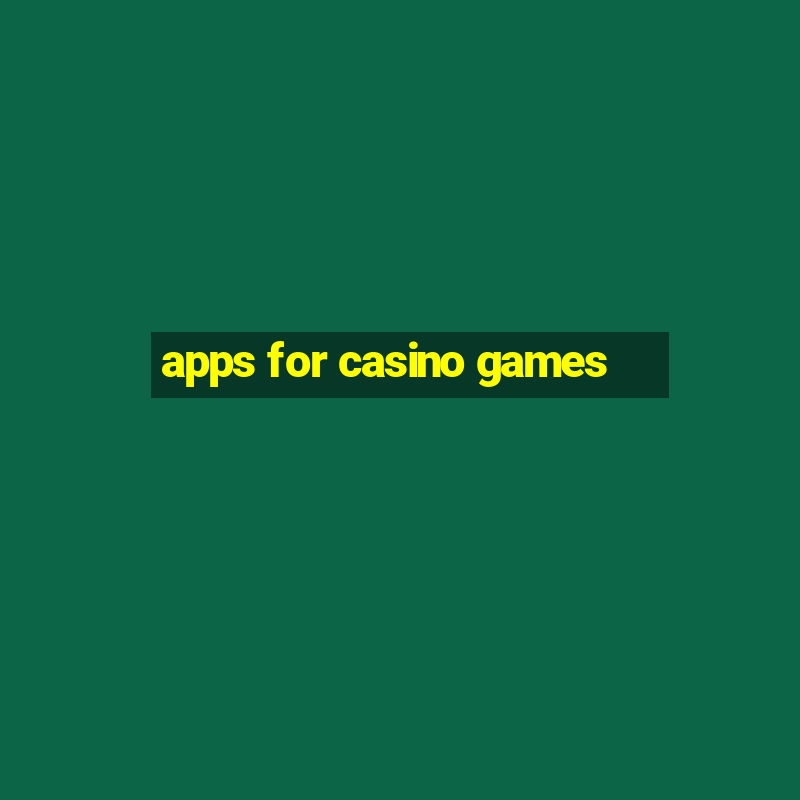 apps for casino games