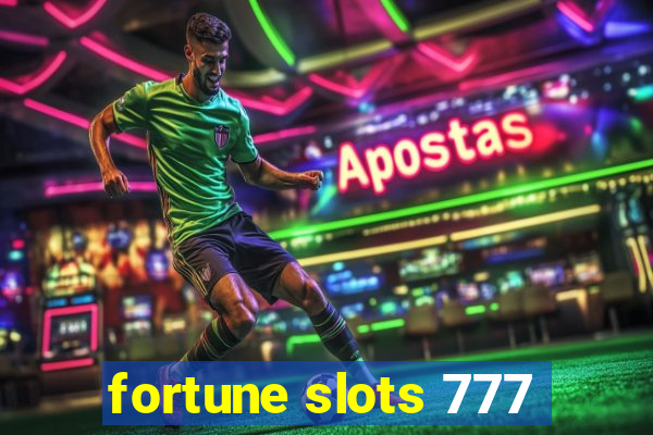 fortune slots 777