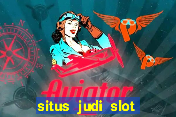 situs judi slot online terpercaya 2023