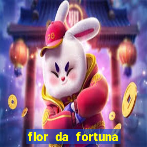 flor da fortuna pre?o atacado