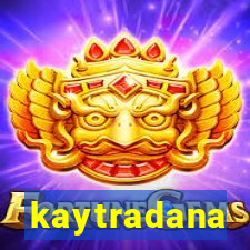 kaytradana