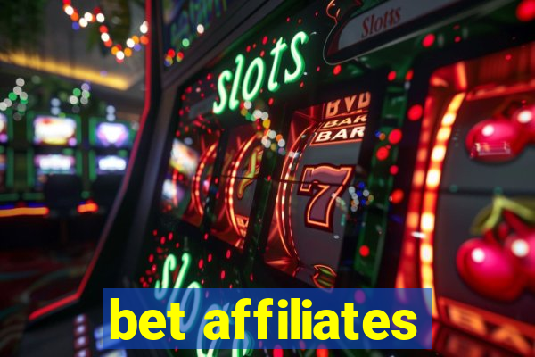 bet affiliates