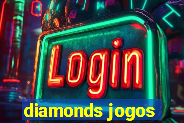 diamonds jogos