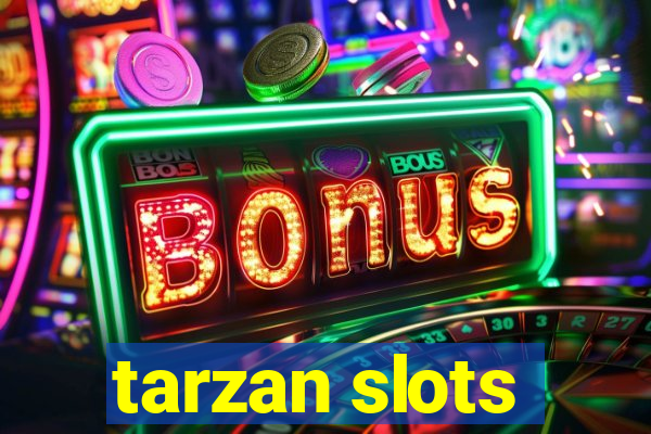 tarzan slots